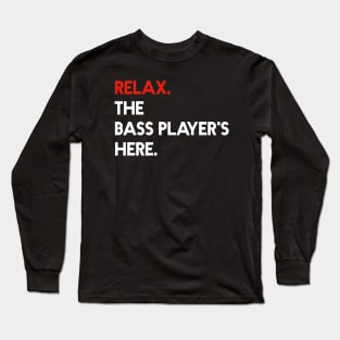 Relax. Long Sleeve T-Shirt